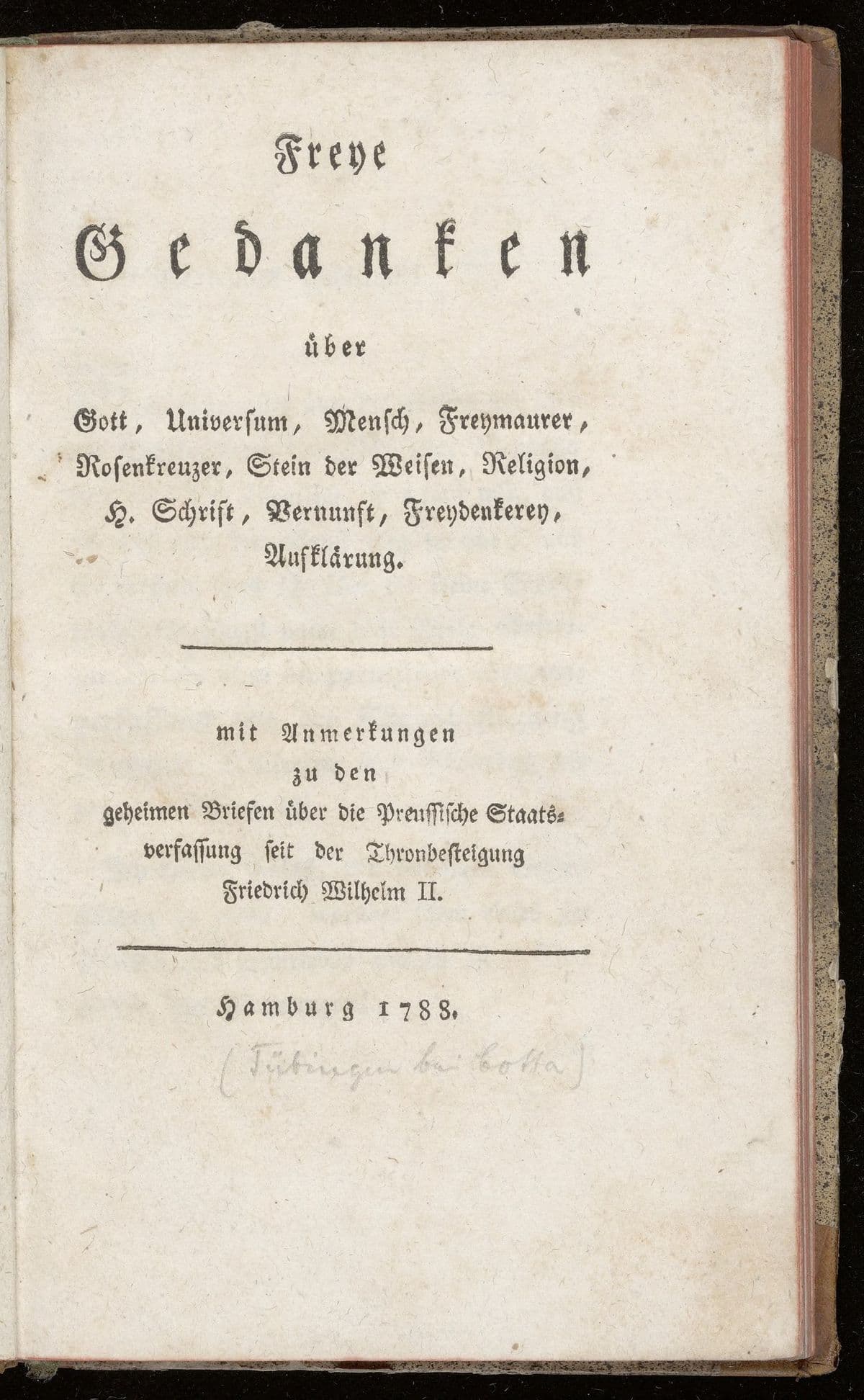 Freye Gedanken ueber Gott, Universum, Mensch, Freymaurer, Rosenkreuzer, Stein der Weisen ... Aufklärung