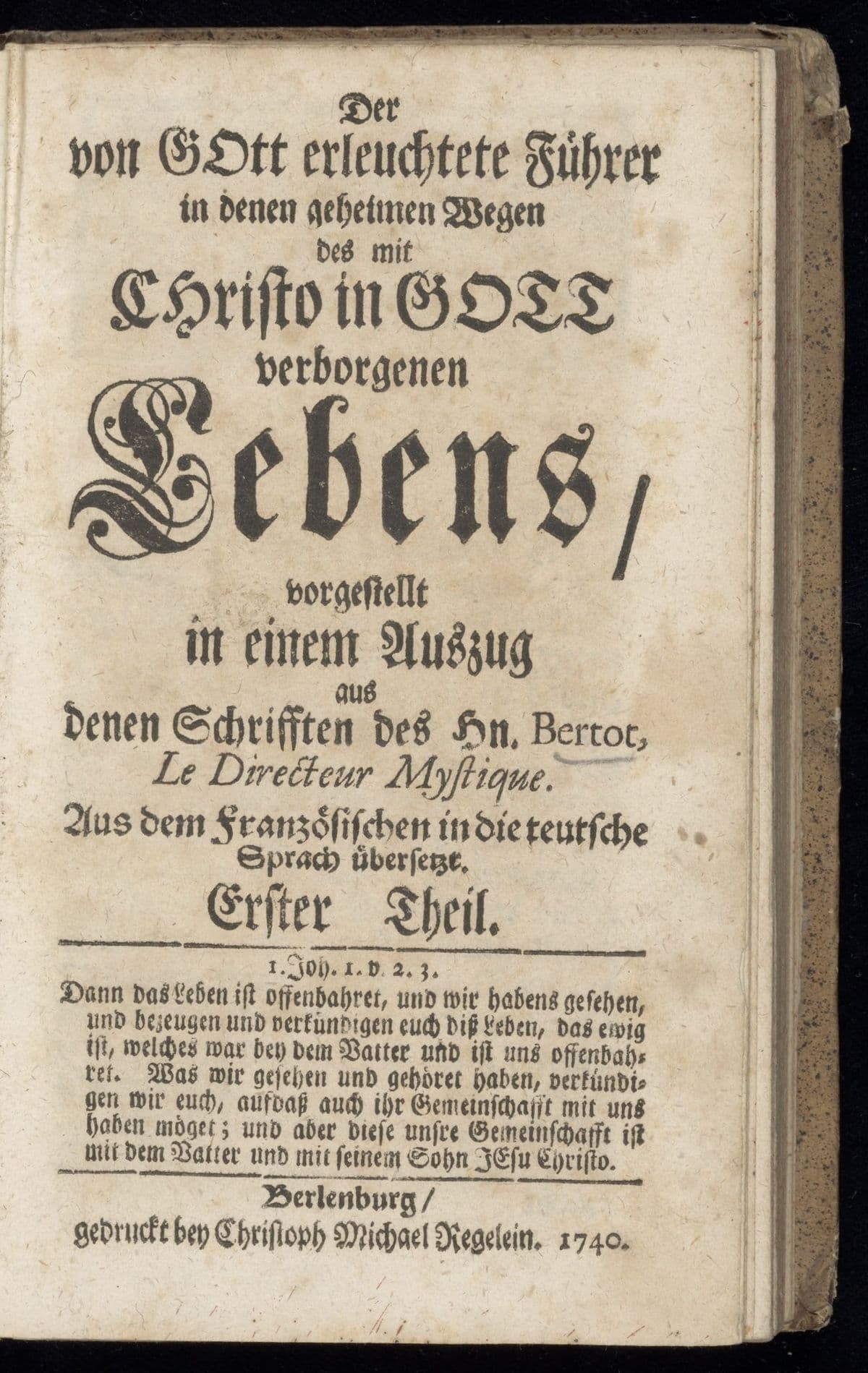 Der von Gott erleuchtete Fuehrer [...] vorgestellt in einen Auszug aus denen Schrifften des Hn. Bertot