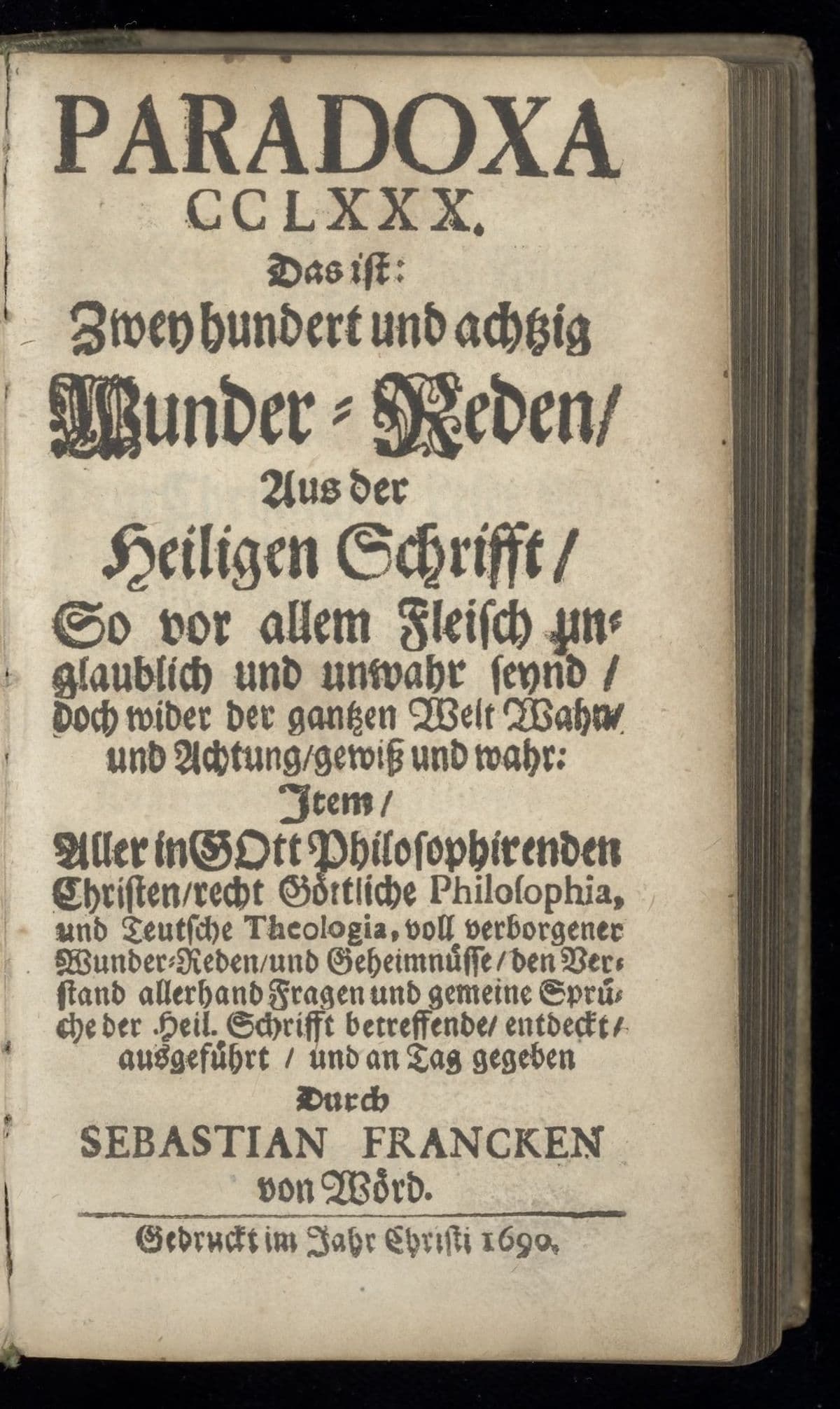 Paradoxa CCLXXX. Das ist: zweyhundert und achtzig Wunder-Reden