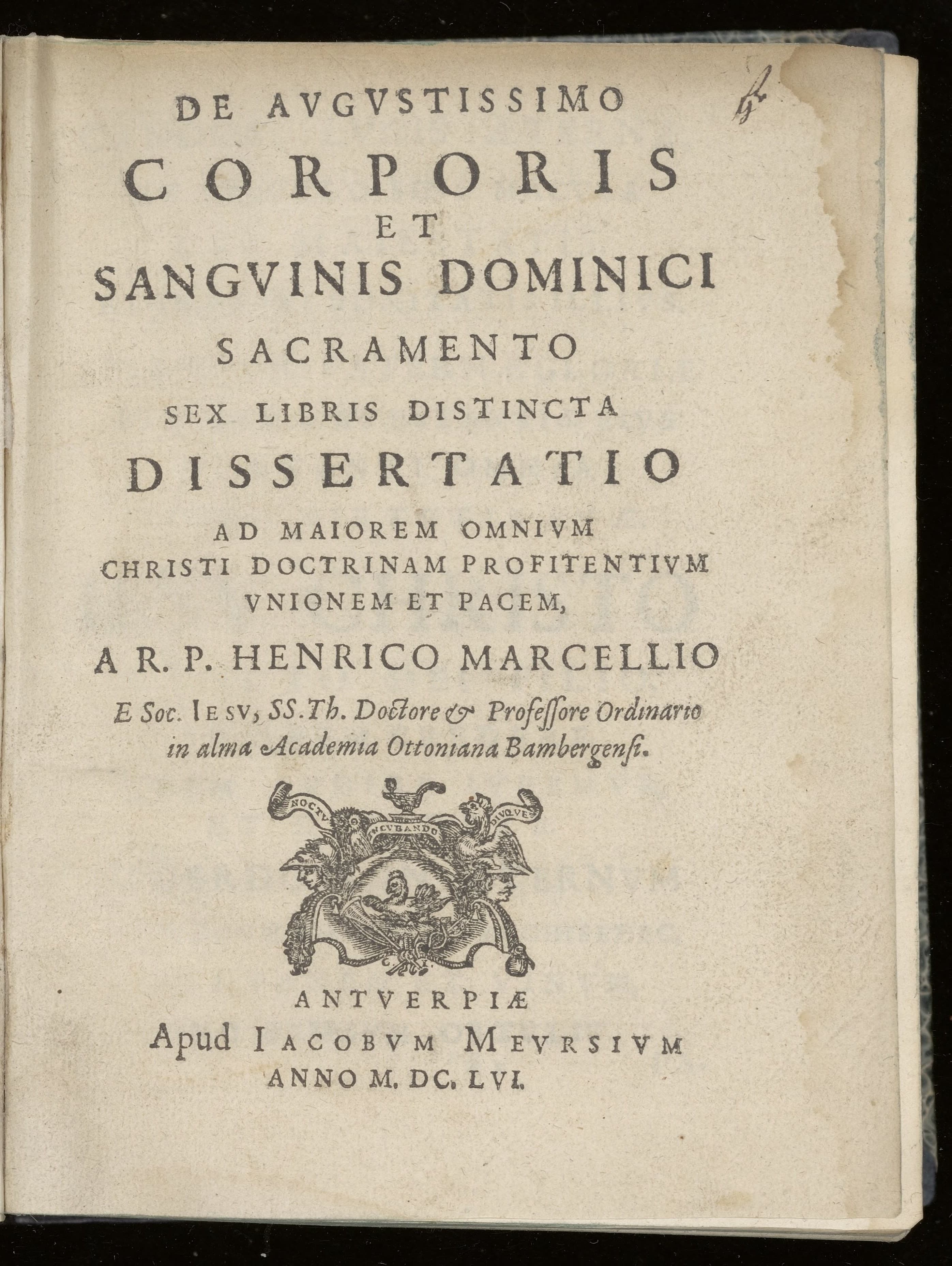De augustissimo corporis et sanguinis dominici sacramento sex libris distincta Dissertatio