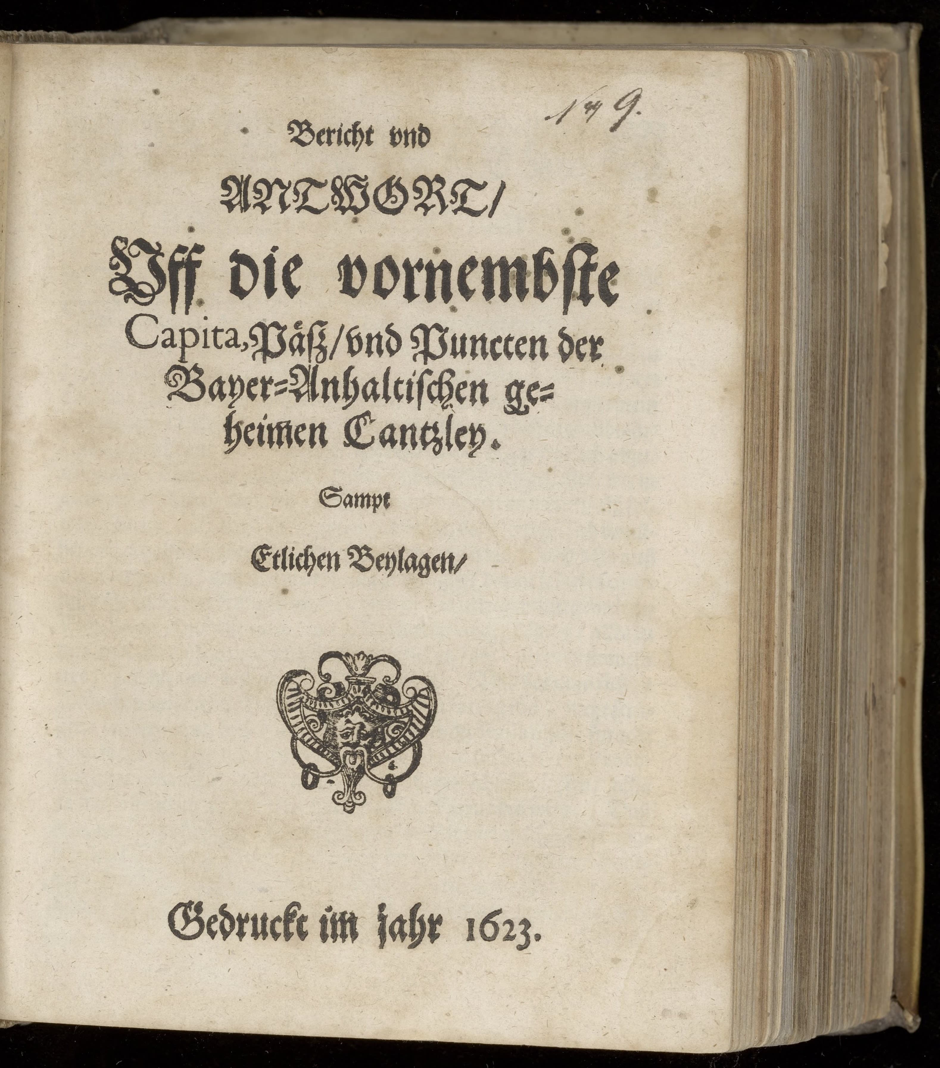 Bericht und Antwort, off die vornembste Capita, Päsz, und Puncten der Bayer-Anhaltischen geheimen Cantzley