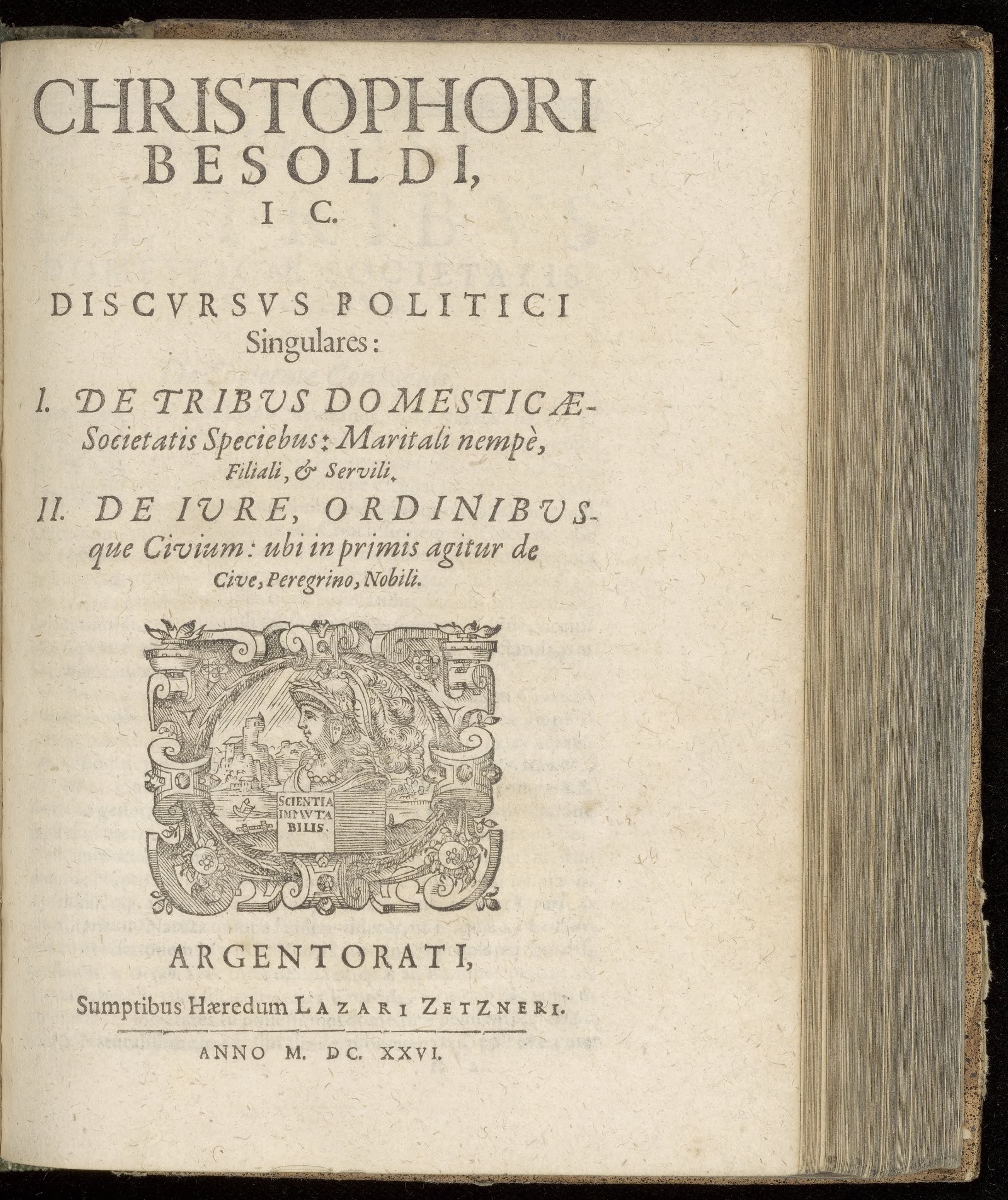 Discursus politici singulares: I De tribus domesticae-societatis speciebus II De jure, ordinibusque civium