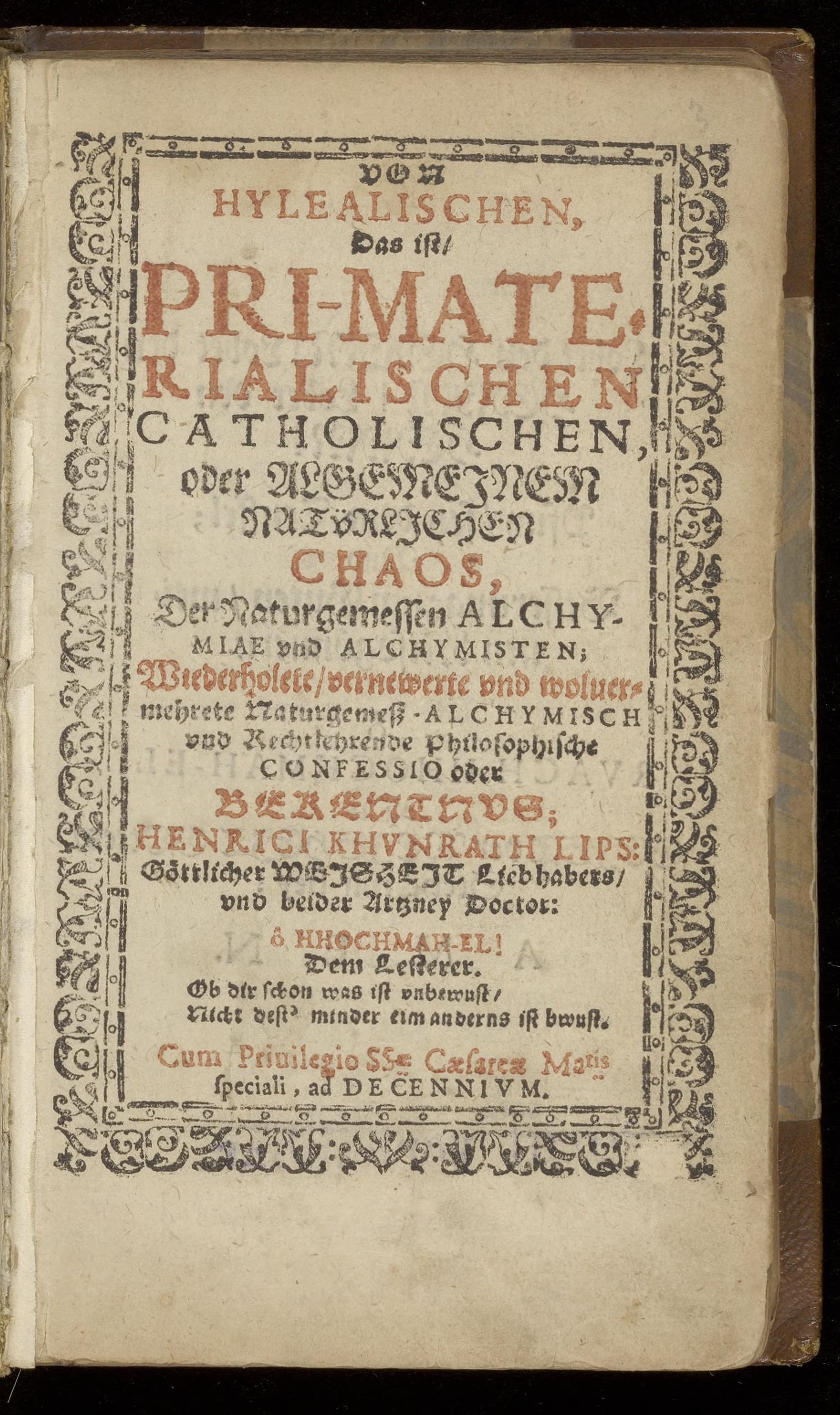 Von hylealischen, das ist, Pri-materialischen catholischen, oder algemeinem [sic] natürlichen Chaos