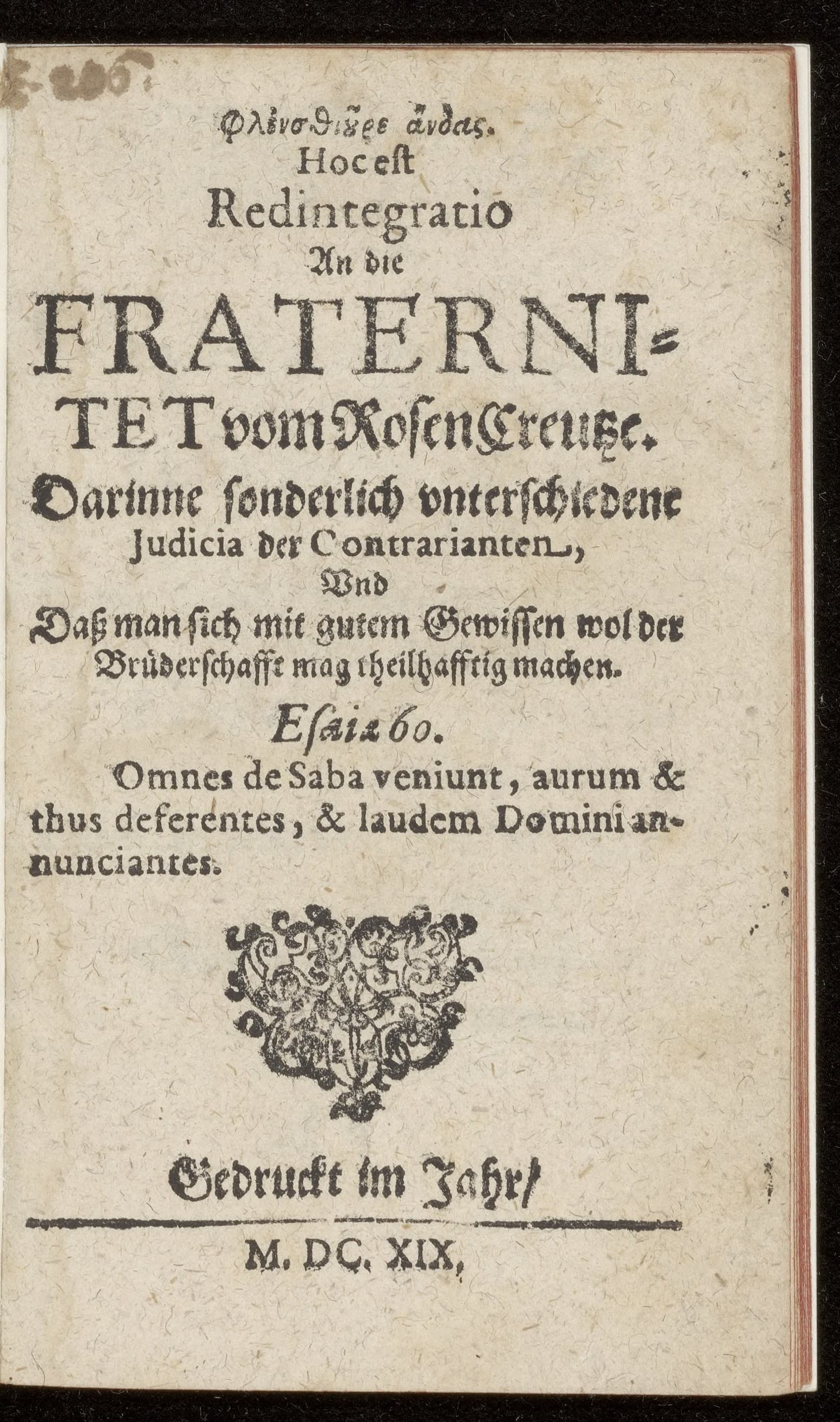 [Greek] hoc est Redintegratio an die Fraternitet vom RosenCreutze