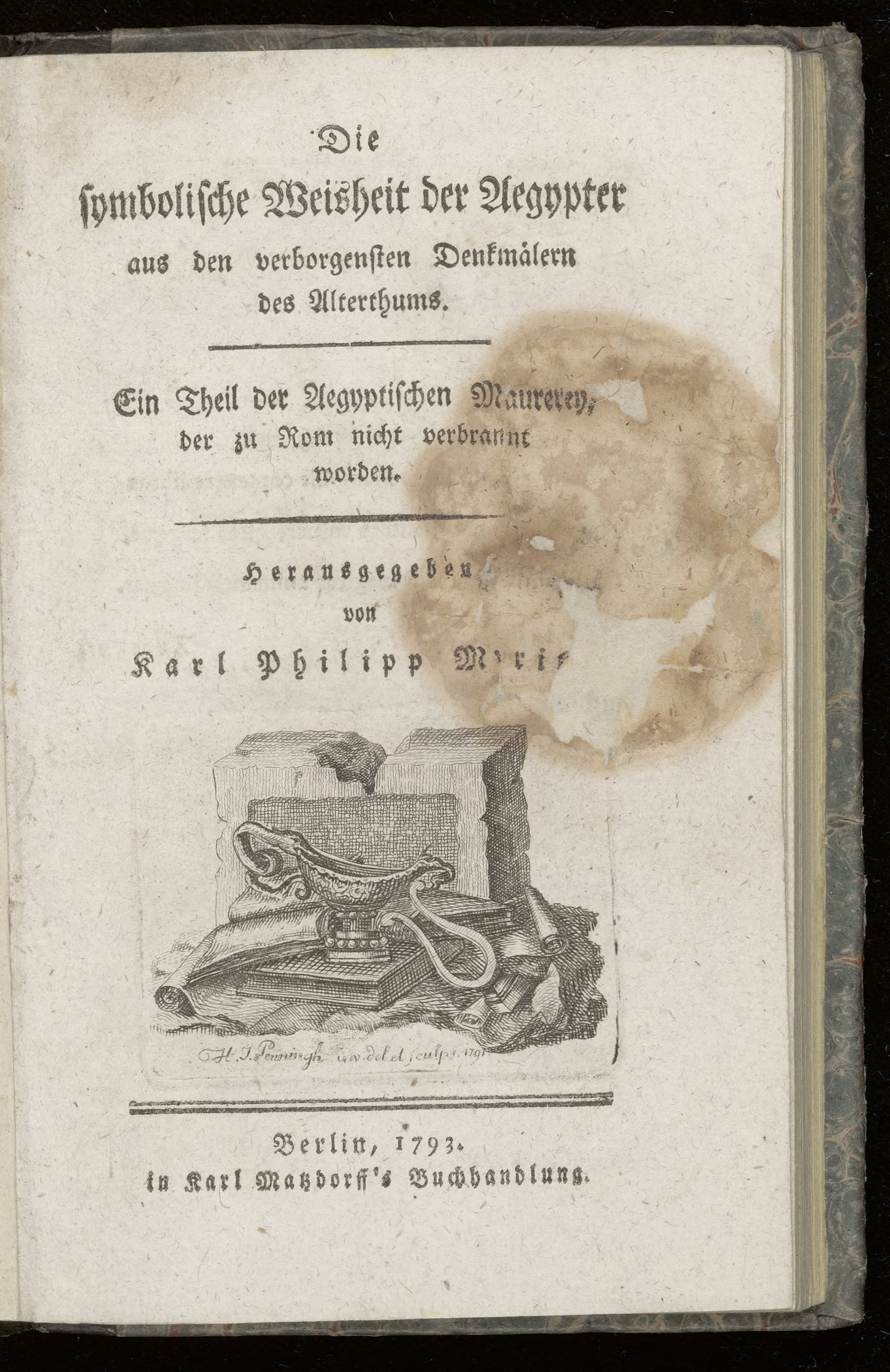 Die symbolische Weisheit der Aegypter aus den verborgensten Denkmälern des Alterthums