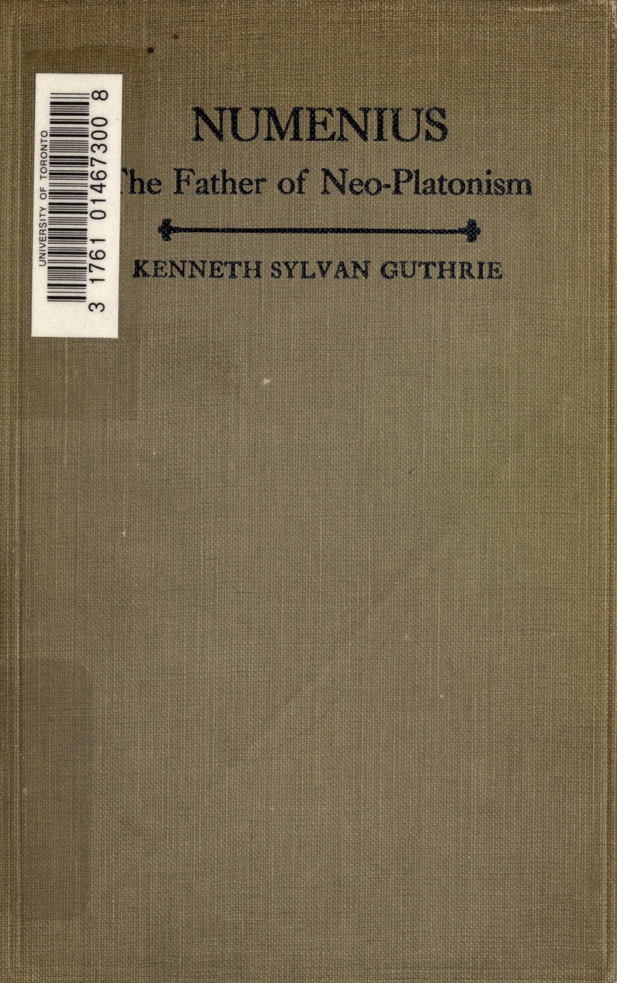 Numenius of Apamea: The Father of Neo-Platonism