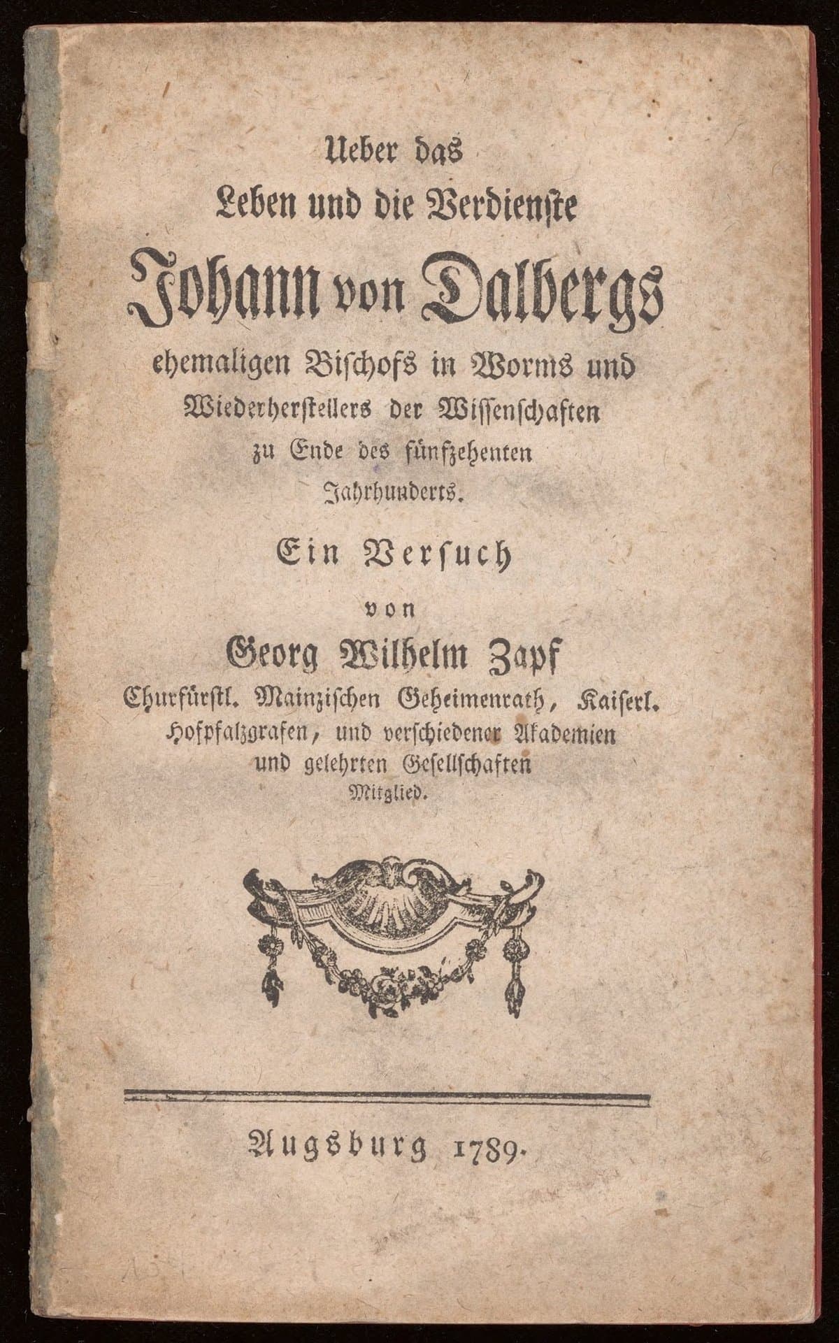 Ueber das Leben und die Verdienste Johann von Dalbergs