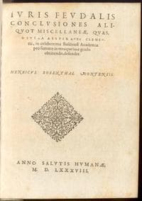 Juris feudalis conclusiones aliquot miscellaneae, quas, divina asspirante clementia, in celeberrima Basiliensi Academia pro summo in utroque jure gradu obtinendo