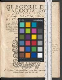 Gregorii de Valentia, Societatis Iesu, Oratio de veris ac falsis rerum divinarum doctoribus discernendis : in actu doctorali theologico Ingolstadii habita ...
