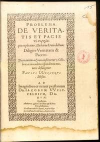 Problema de veritatis et pacis tē syzygia : quo explicatur Zachariae Vatis dictum: Diligite Veritatem &amp; Pacem