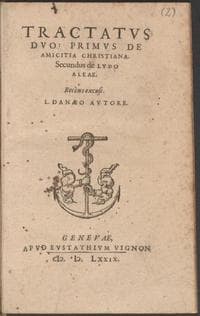 Tractatus duo : primus de amicitia christiana, secundus de ludo aleae : recens excusi