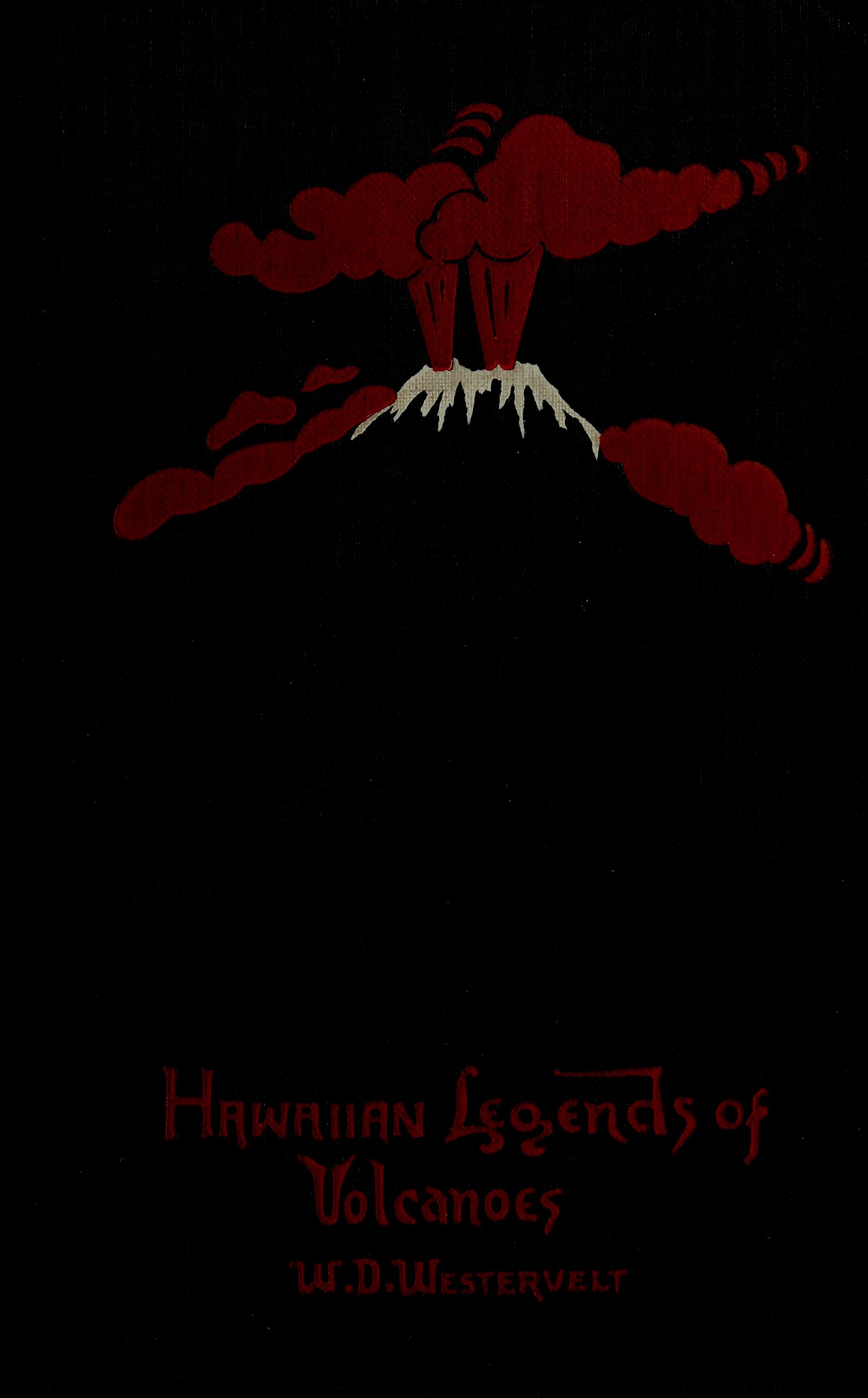 Hawaiian Legends of Volcanoes