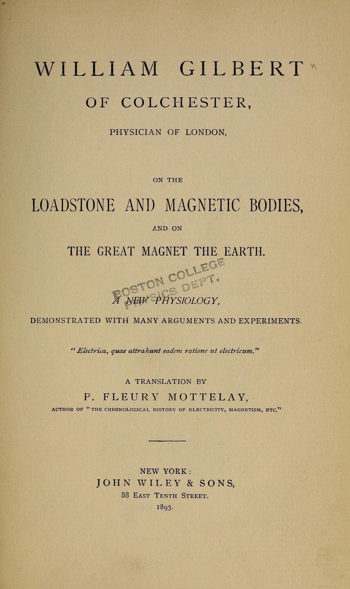 On the Loadstone and Magnetic Bodies (English Translation)