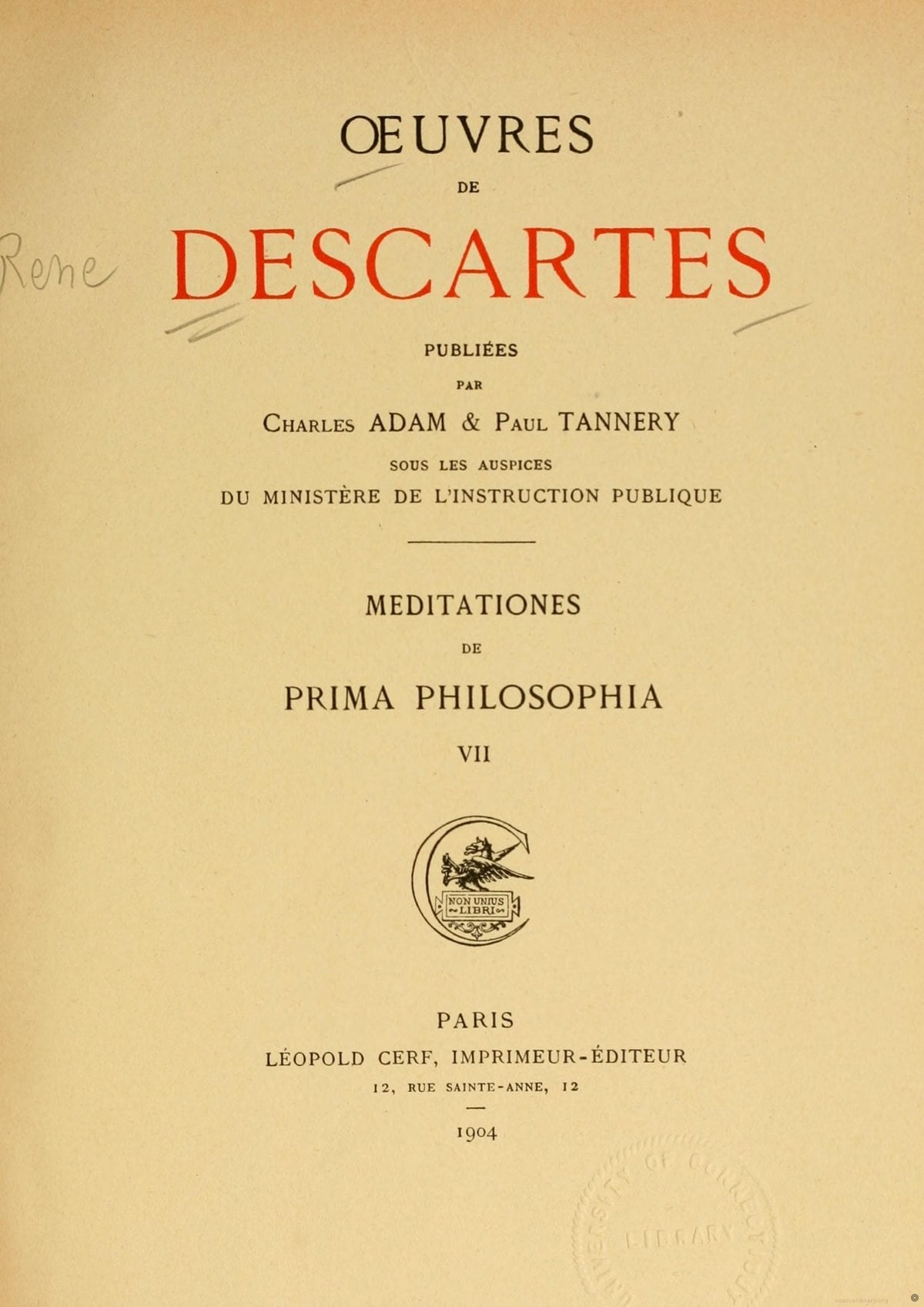 Collected Works of René Descartes, Volume 7: Meditations on First Philosophy