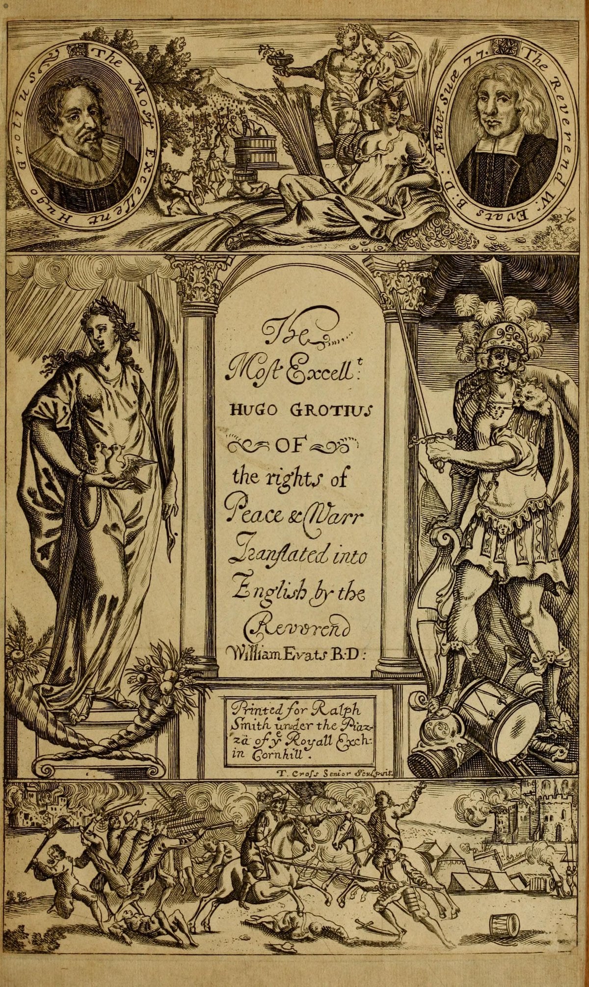 The Most Excellent Hugo Grotius His Three Books Treating of the Rights of War and Peace