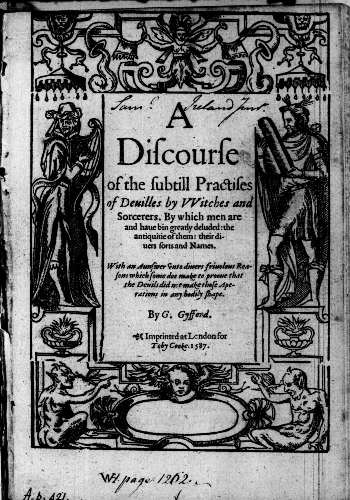 A Discourse of the Subtill Practises of Devilles by Witches