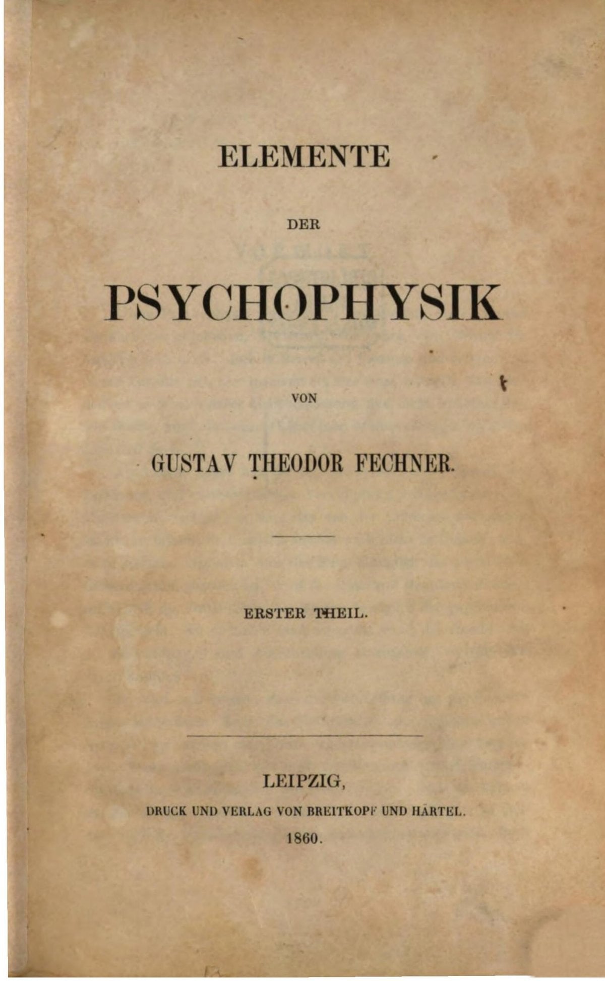 Elements of Psychophysics, Vol. I