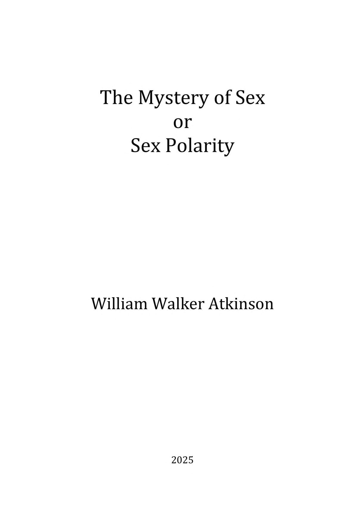 The Mystery of Sex, or Sex Polarity