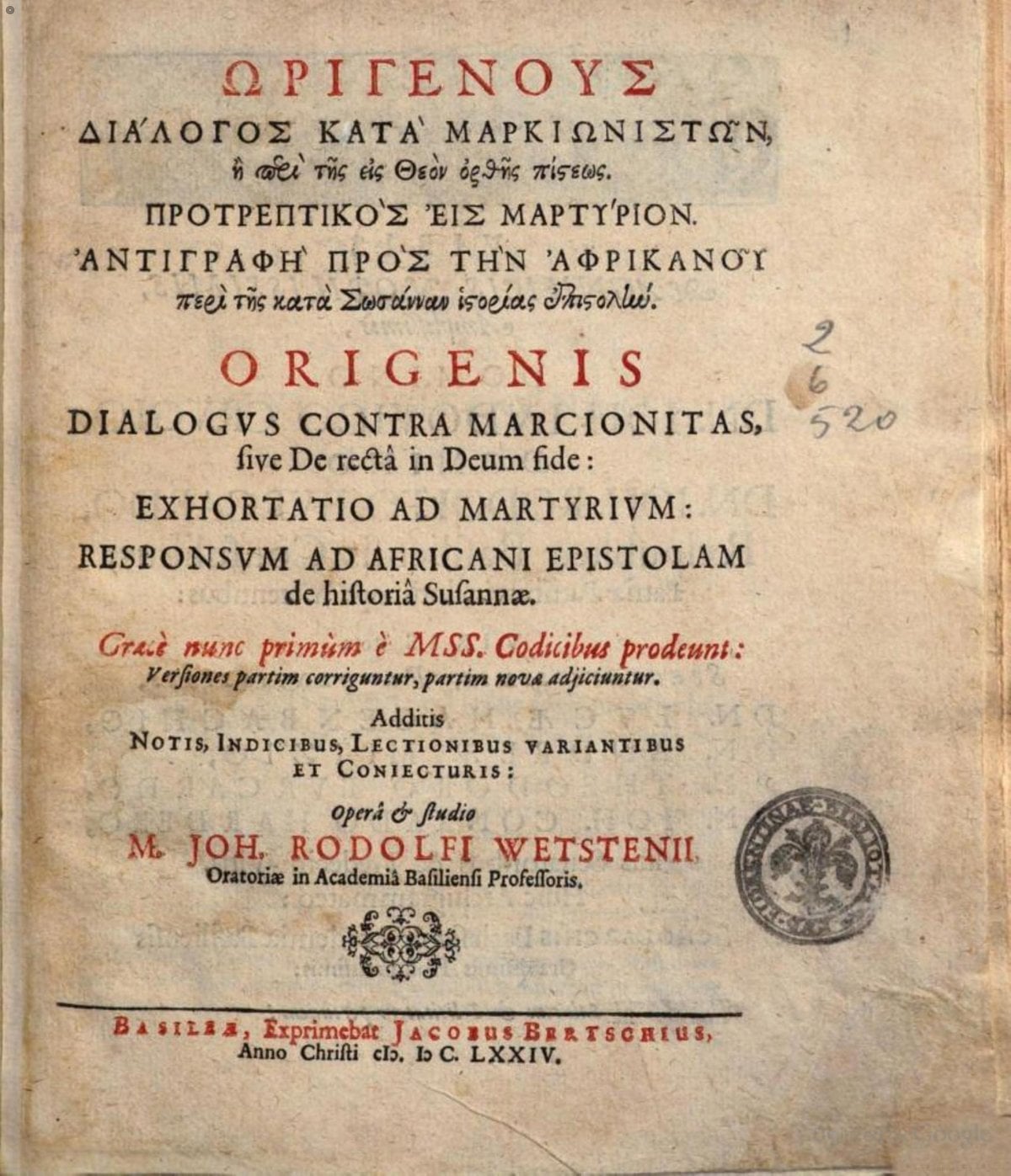 Dialogue Against the Marcionites, Exhortation to Martyrdom (Wettstein 1674)