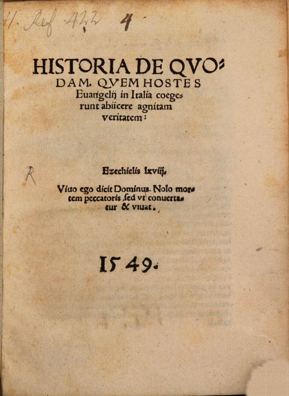 History of a Certain Man Whom the Enemies of the Gospel in Italy Forced to Renounce the Known Truth