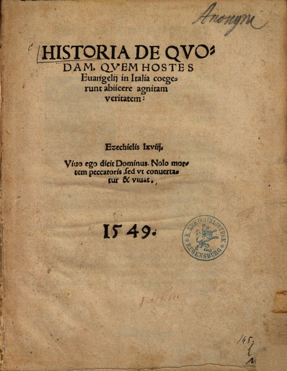 History of a Certain Man Whom the Enemies of the Gospel in Italy Forced to Cast Aside the Known Truth