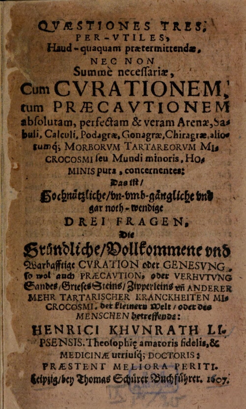 Three Highly Useful and Necessary Questions Concerning the Thorough Cure and Prevention of Tartaric Diseases of the Microcosm