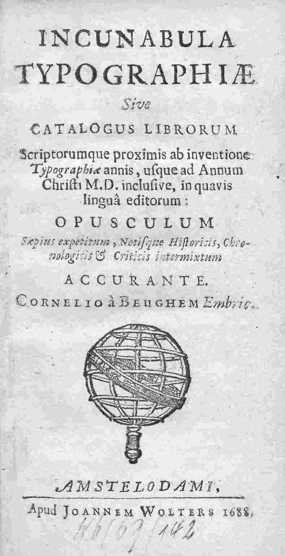 Incunabula of Typography or a Catalog of Books and Authors from the Invention of Printing to the Year 1500