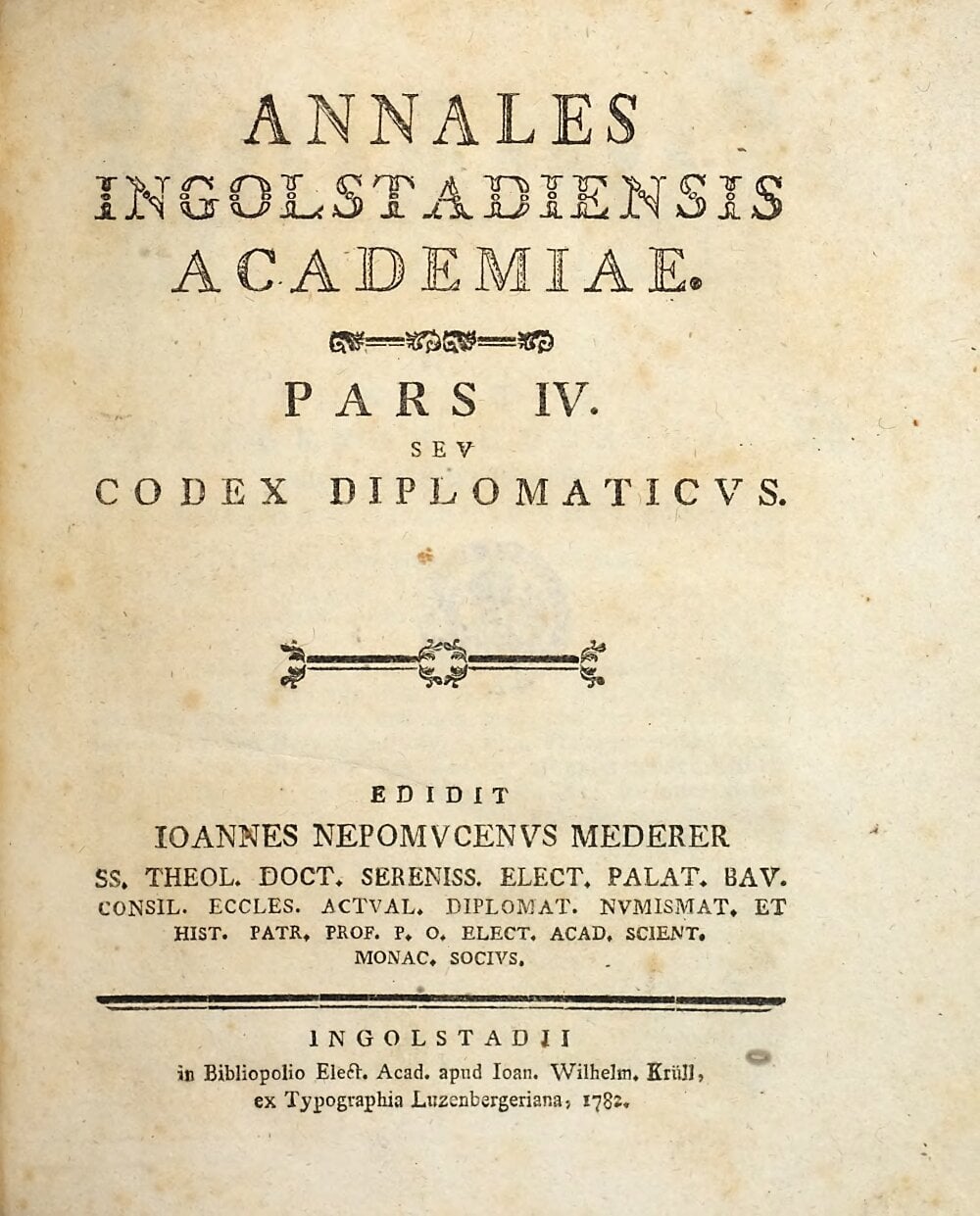 Annals of the University of Ingolstadt, Part Four: Diplomatic Code