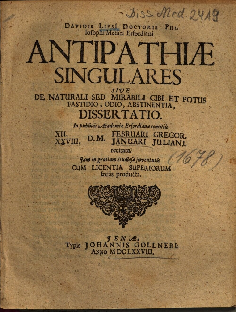 Singular Antipathies, or a Dissertation on the Natural but Miraculous Loathing, Hatred, and Abstinence from Food and Drink