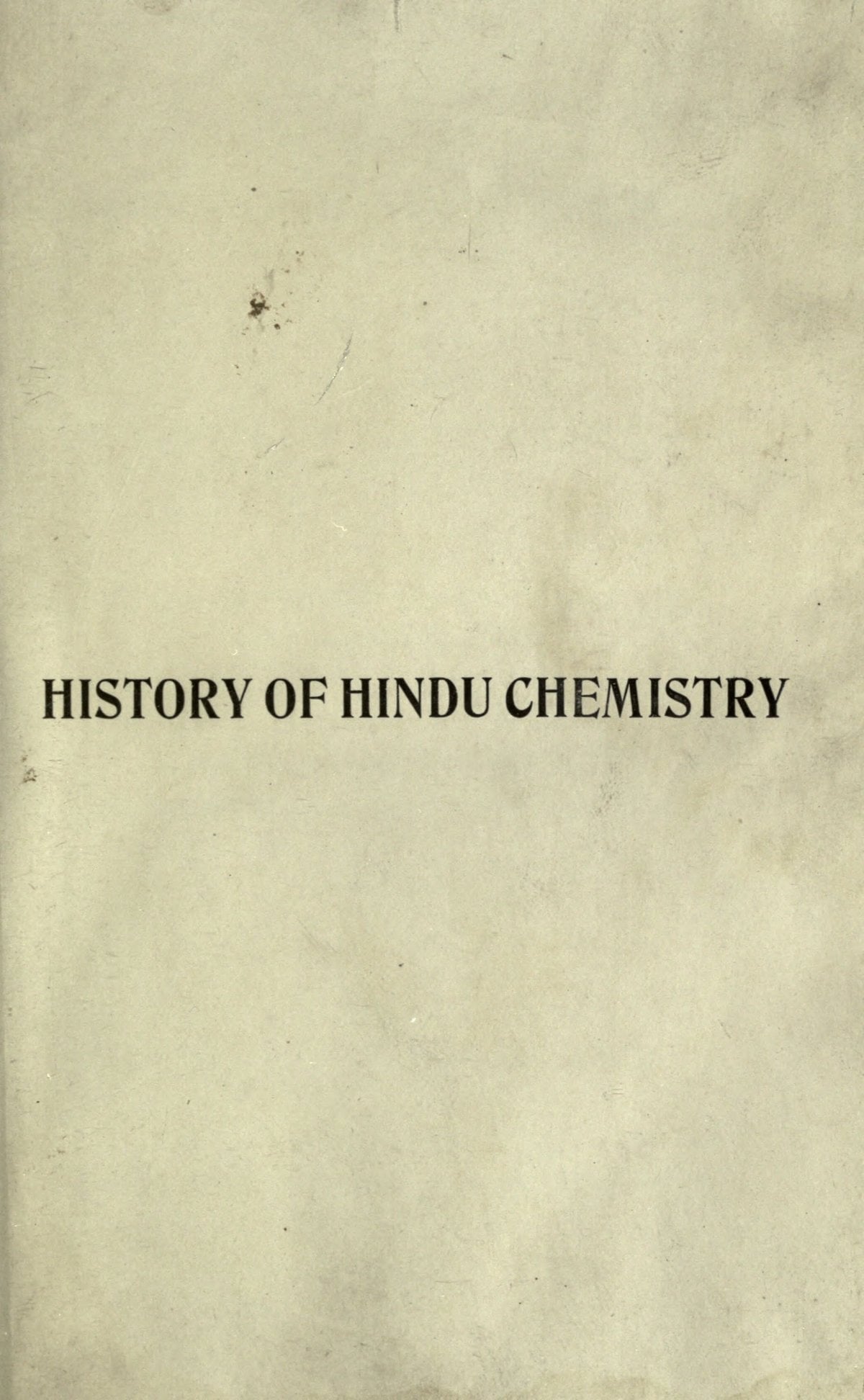 A History of Hindu Chemistry, vol. 1