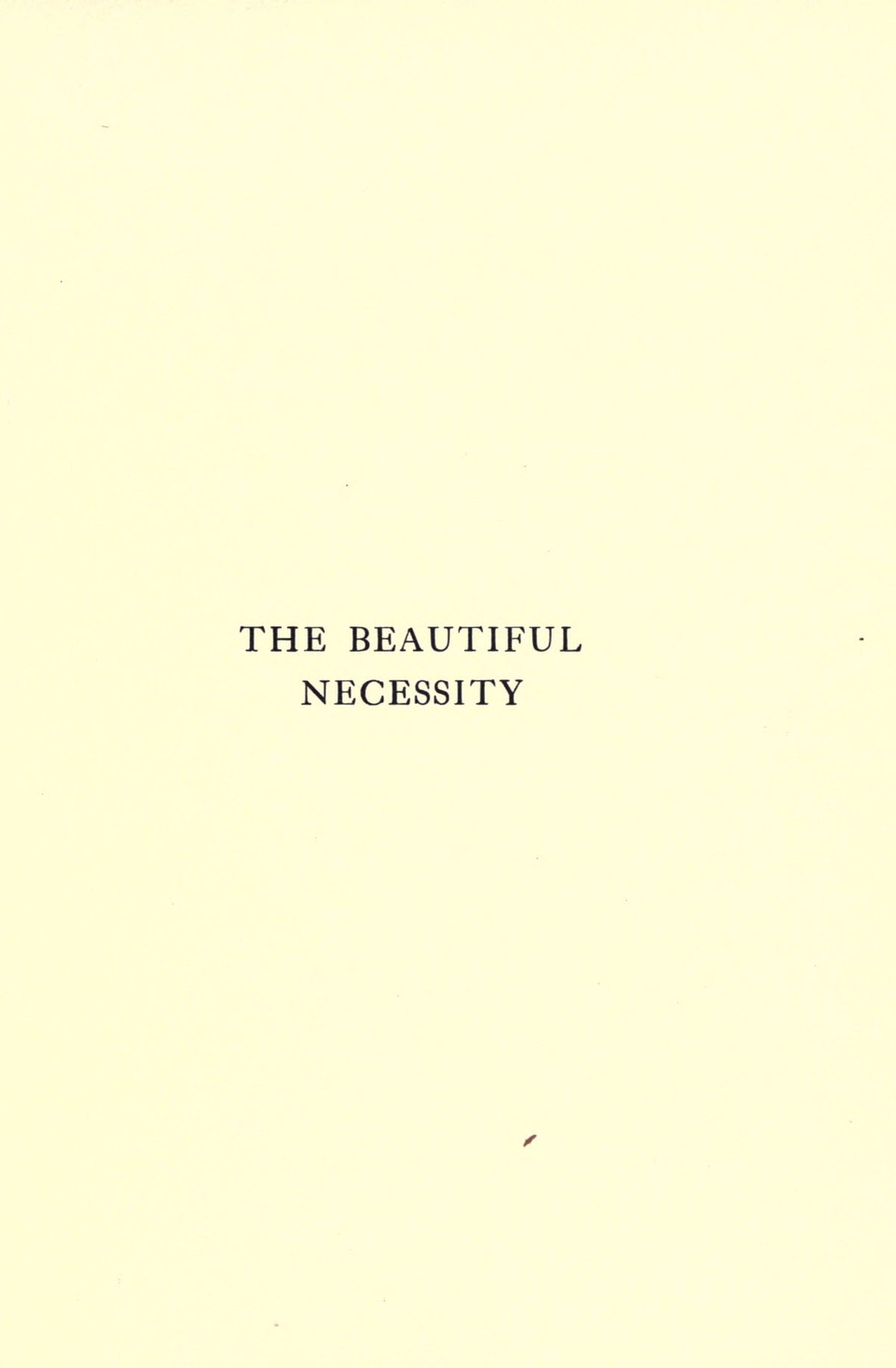 The Beautiful Necessity: Seven Essays on Theosophy and Architecture